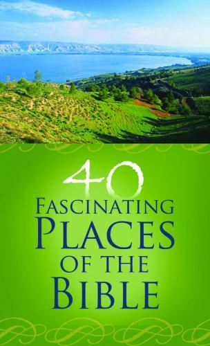 40 Fascinating Places of the Bible (VALUE BOOKS) by Caughey, Ellen, Very Good Bo