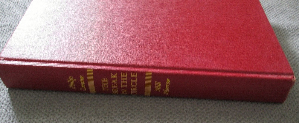 The Break In The Circle by Philip Loraine 1951 Hardcover Book Novel