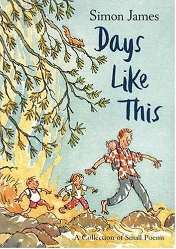 Days Like This: A Collection of Small Poems