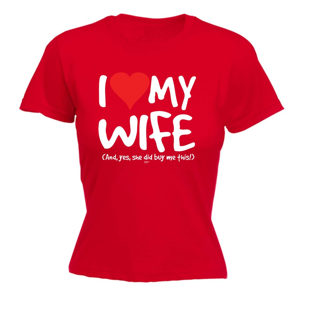 Love My Wife And Yes - Womens T Shirt Funny T-Shirt Novelty gift tshirt