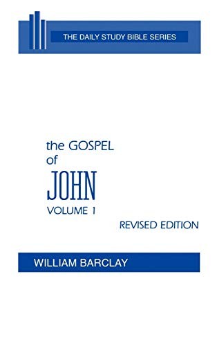 The Gospel of John: Volume 1 (Chapt..., Barclay, Willia