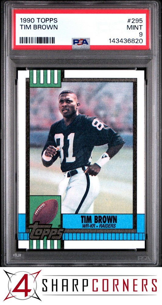 1990 Topps #295 Tim Brown 2Nd Yr Raiders Hof Psa 94SC breaks auction records weekly! Consign today!
