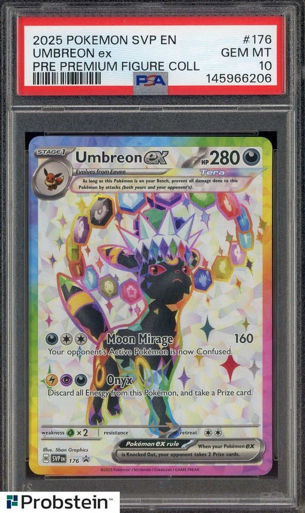 2025 Pokemon SVP EN PRE Premium Fig. Coll. #176 Umbreon ex PSA 10 GEM MINTPROBSTEIN is actively accepting consignments !!
