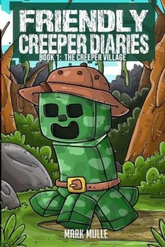 Mark Mulle The Friendly Creeper Diaries Book 1 (Paperback)Another great item from Rarewaves USA | Free delivery!