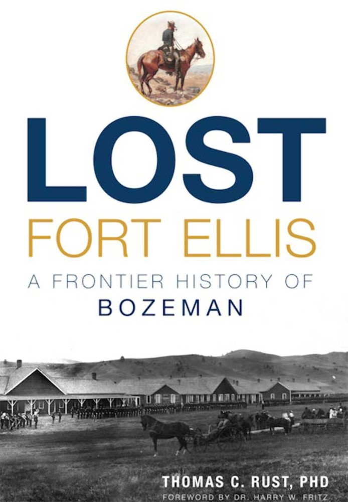 NEW The History Press Lost Fort Ellis, MT 9781626199798 Lost Trade Paperback