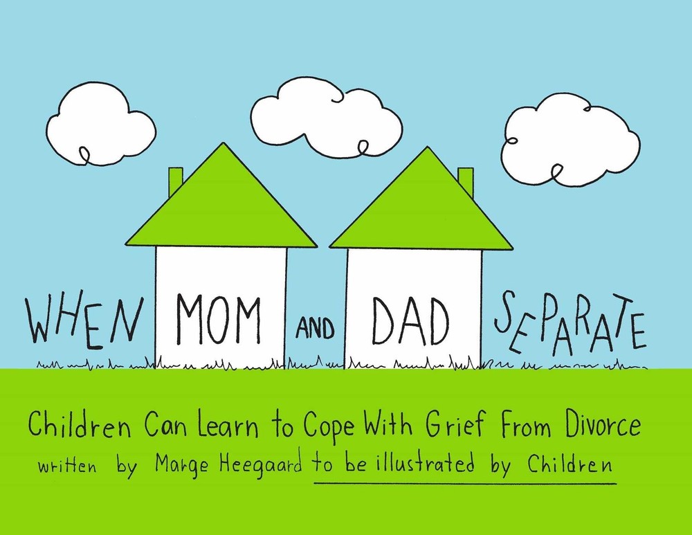 When Mom and Dad Separate: Children Can Learn to Cope with Grief from Divorce