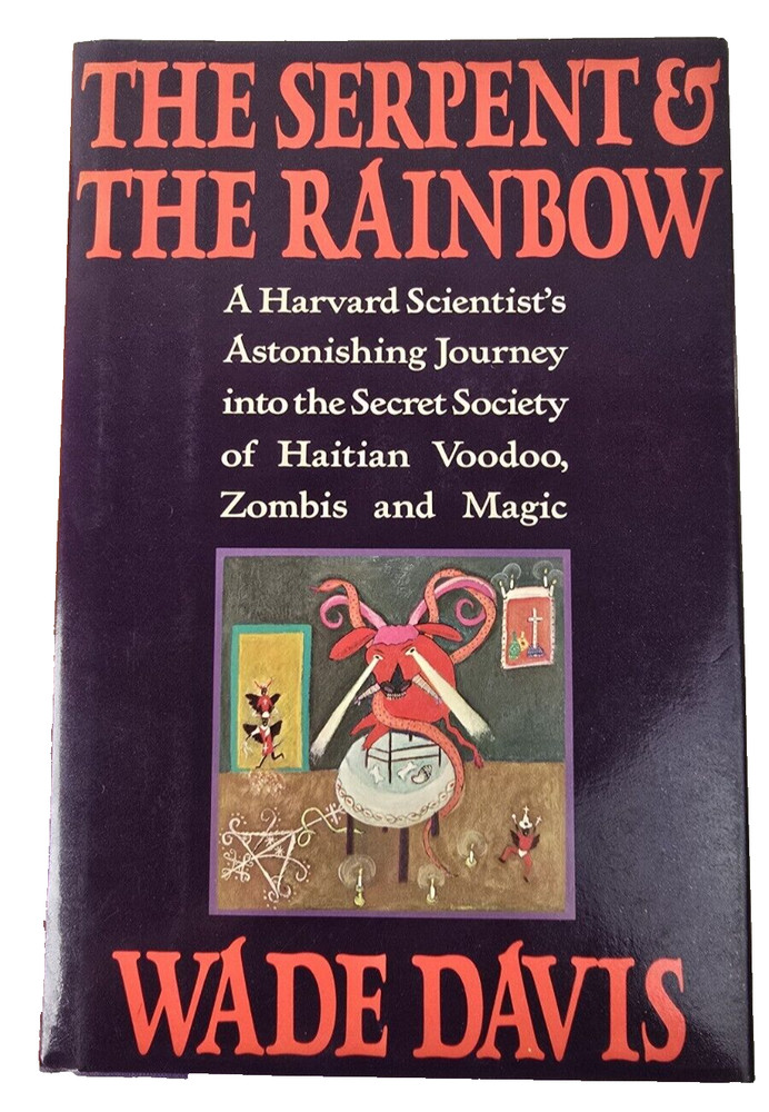 The Serpent and the Rainbow By Wade Davis 1st Printing 1st Edition 1985 HCDJ