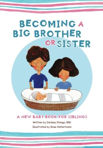 Becoming a Big Brother or Sister: New Baby Book for Siblings by Stango, DarleneFREE US DELIVERY | ISBN: 1541159047 | Quality Books