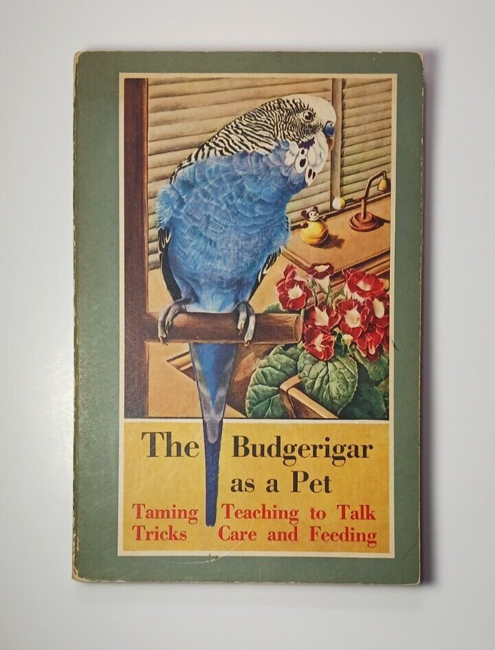1954 The Budgerigar as a Pet Budgie Parakeet Bird Care Vintage Book