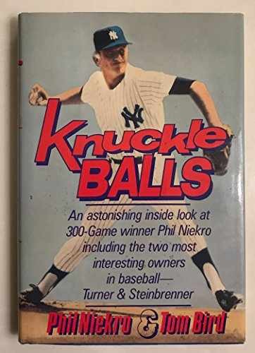 Knuckle Balls - Hardcover, by Niekro Phil; Bird Tom - Acceptable j