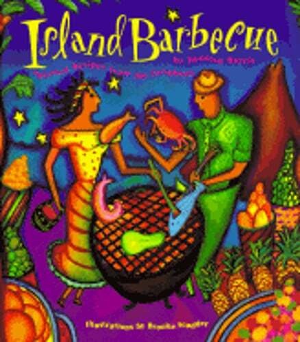 Island Barbecue: Spirited Recipes from the Caribbean by Dunstan Harris: Used