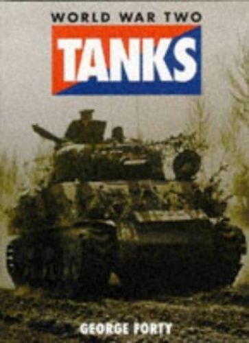 Tanks of World War Two (Old General (Military)) Forty, George hardcover Used -