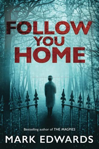 Follow You Home by Edwards, Mark Book The Fast Free ShippingFREE US DELIVERY | ISBN: 1503944379 | Quality Books