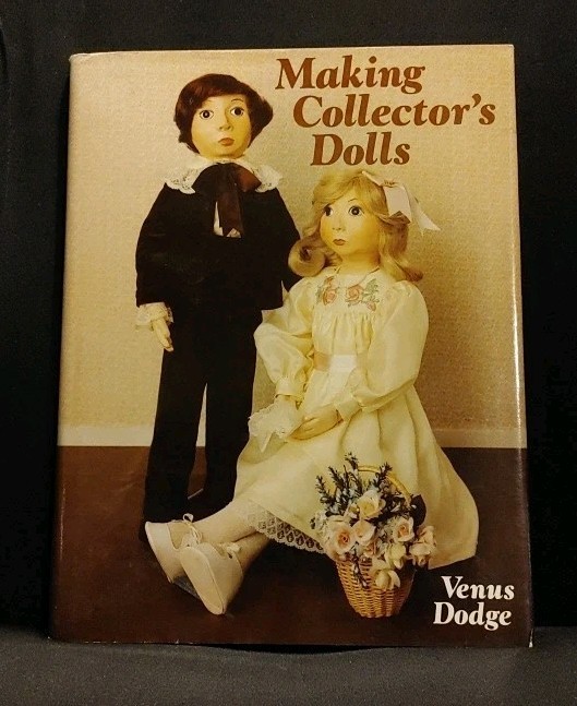 Making Collectors Dolls, Dodge, Venus, David and Charles, 1983, H