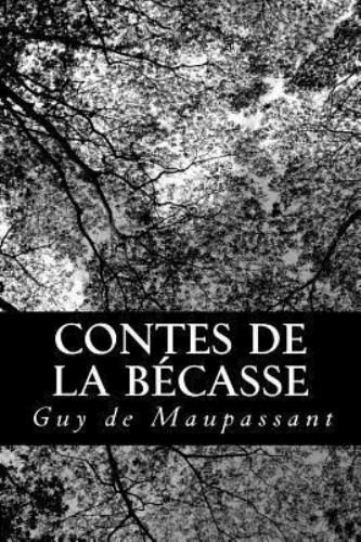 Contes De La Becasse, Paperback by Maupassant, Guy de, Like New Used, Free sh...