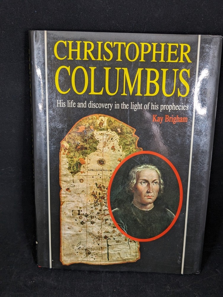 Christopher Columbus: His Life and Discovery in the Light Signed Hc/Dj