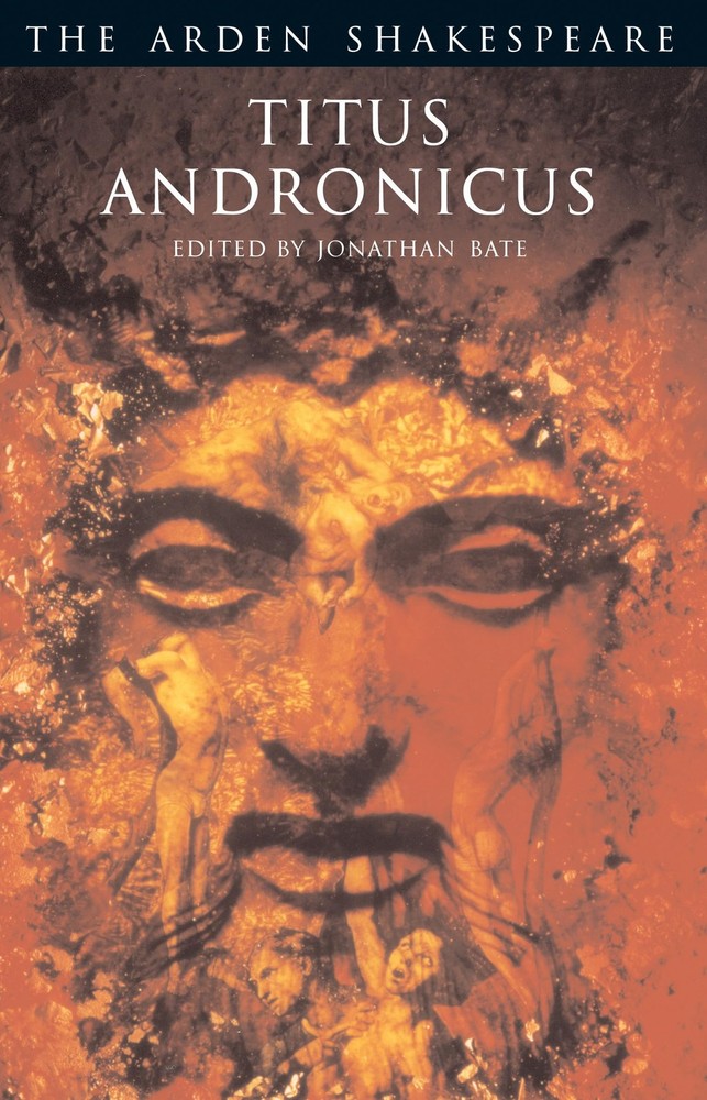 Titus Andronicus (Arden Shakespeare: Third Series) by William Shakespeare
