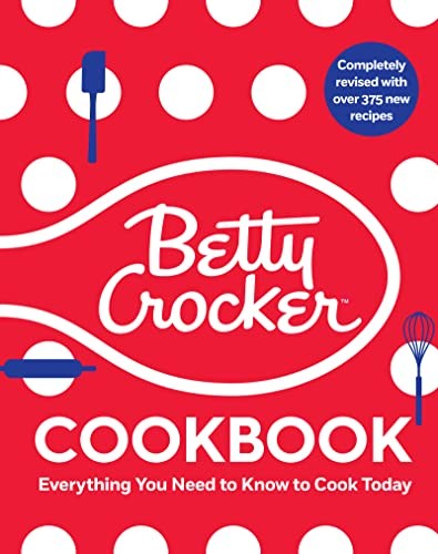The Betty Crocker Cookbook, 13th Edition: Everything You Need to Know to  - GOOD