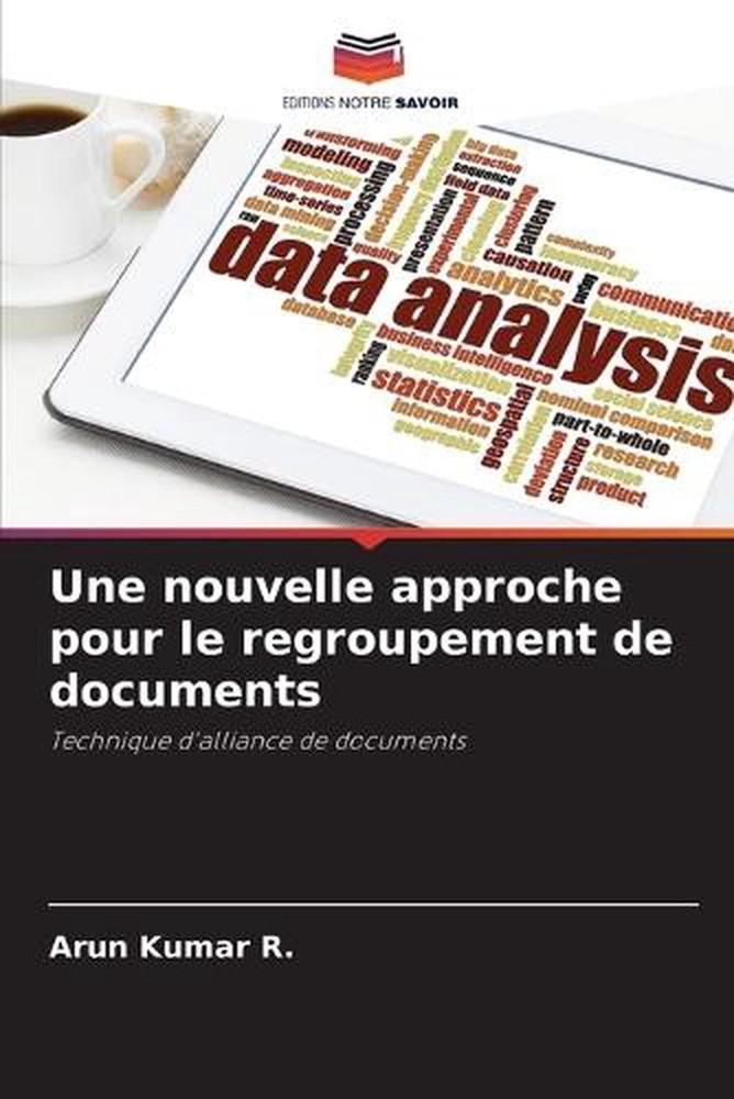 Une nouvelle approche pour le regroupement de documents by Arun Kumar R. (French