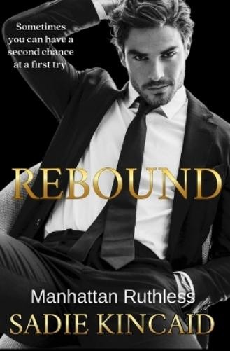 Sadie Kincaid Rebound (Paperback) Manhattan RuthlessAnother great item from Rarewaves USA | Free delivery!