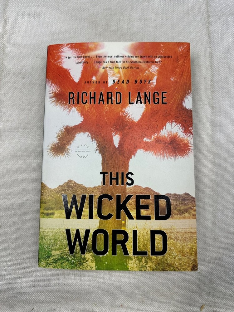 This Wicked World Richard Lange 2010 First Back Bay Paperback Crime Thriller