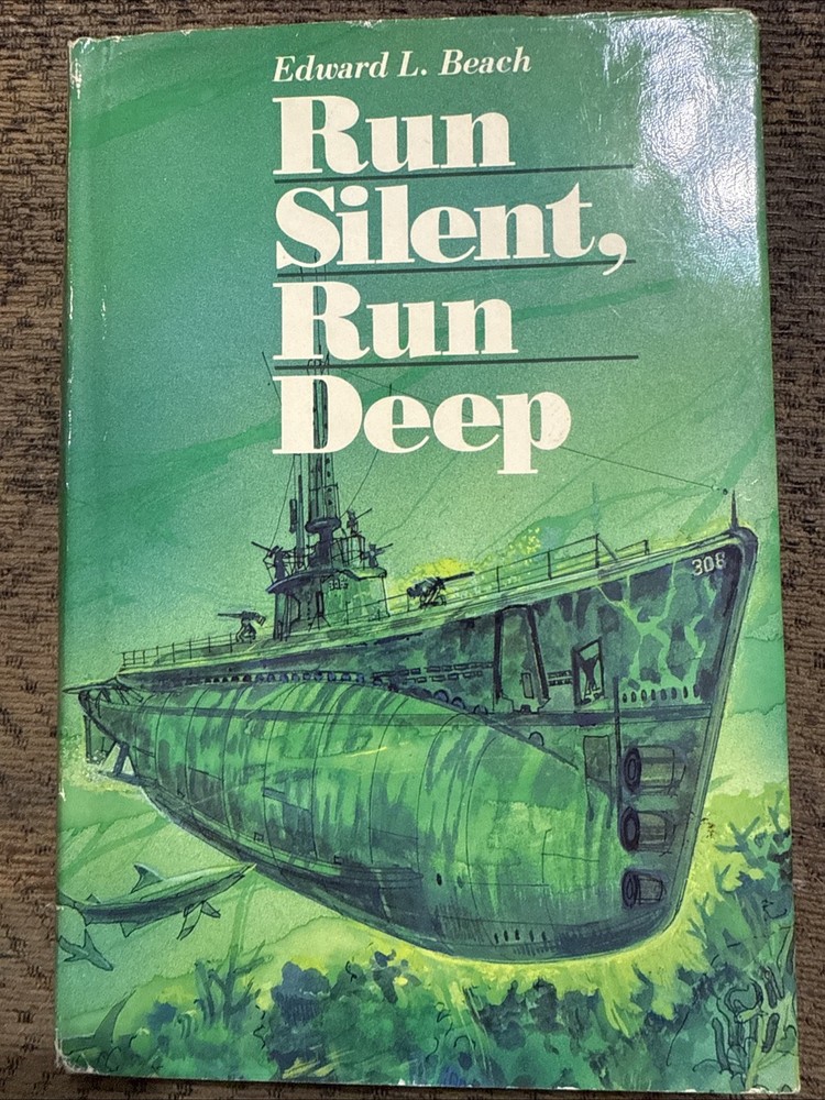 Run Silent, Run Deep by Edward L. Beach 1955 Book Club Edition