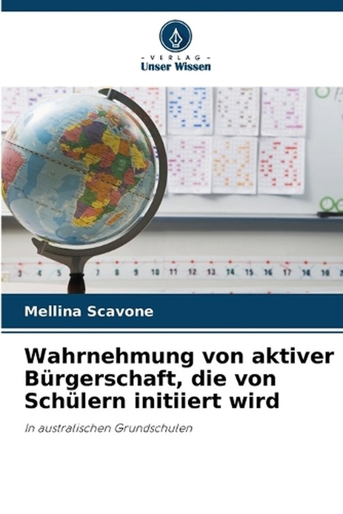 Wahrnehmung von aktiver Brgerschaft, die von Schlern initiiert wird by Mellina S