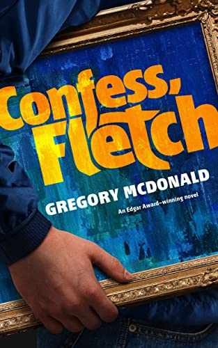 Confess, Fletch (The Fletch - Paperback, by Gregory Mcdonald - Acceptable
