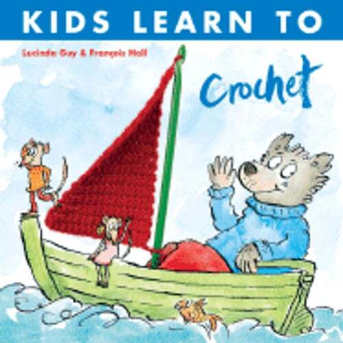Kids Learn to Crochet by Lucinda Guy: Used