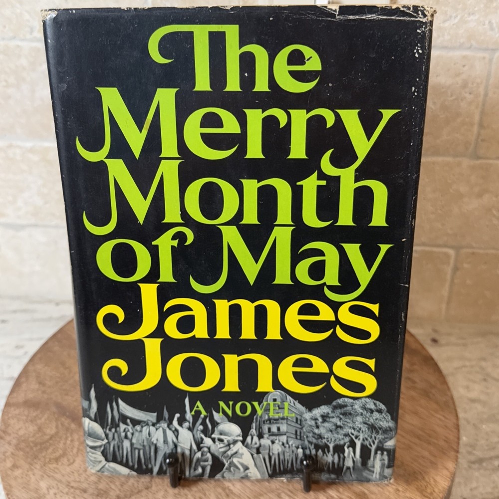 The Merry Month of May by James Jones 1971 Hardcover Novel First Print!