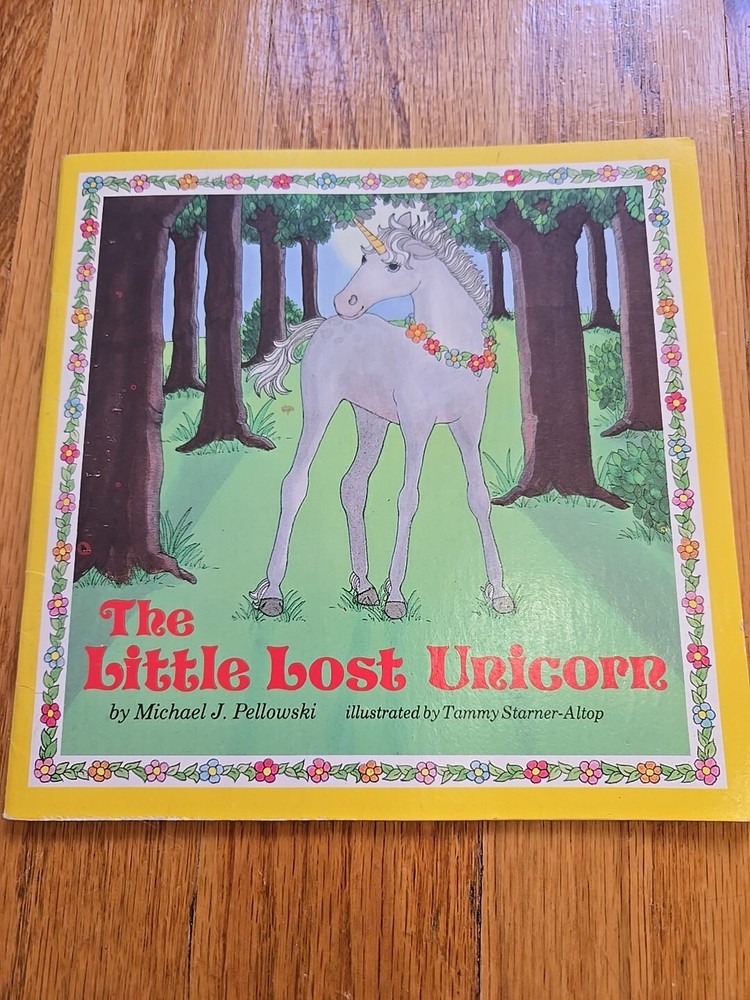 THE LITTLE LOST UNICORN By Michael J. Pellowski