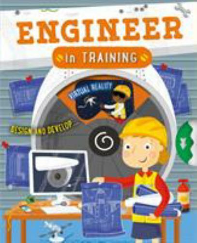 Engineer in Training, Paperback by Lawrence, Sarah (ILT); Ard, Catherine, Bra...