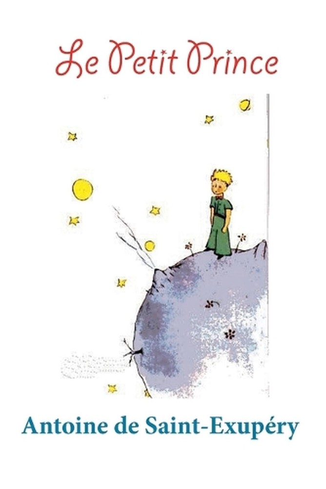 Le Petit Prince: (?dition color?e) by Antoine de Saint-Exup?ry (French) Paperbac