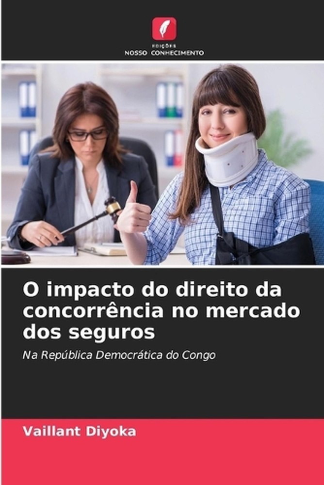 O impacto do direito da concorrncia no mercado dos seguros by Vaillant Diyoka (P