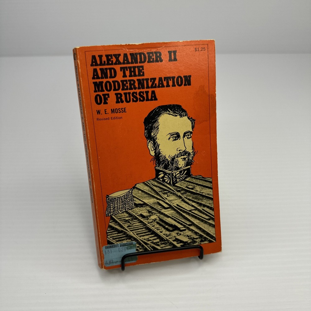 Alexander II and the Modernization of Russia W. E. Mosse 1973 PB Russian History