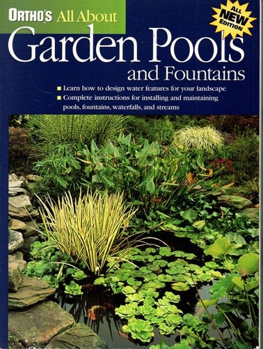 Ortho's All About Garden Pools and Fountains (Ortho's All About Gardening) by Or