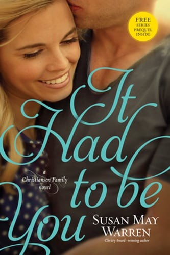 It Had to Be You by Susan May Warren: Used