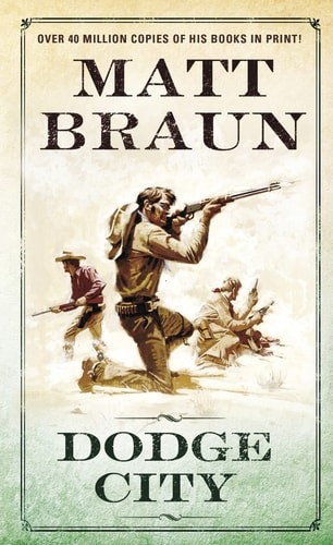 Dodge City by Braun, Matt, Very Good Book