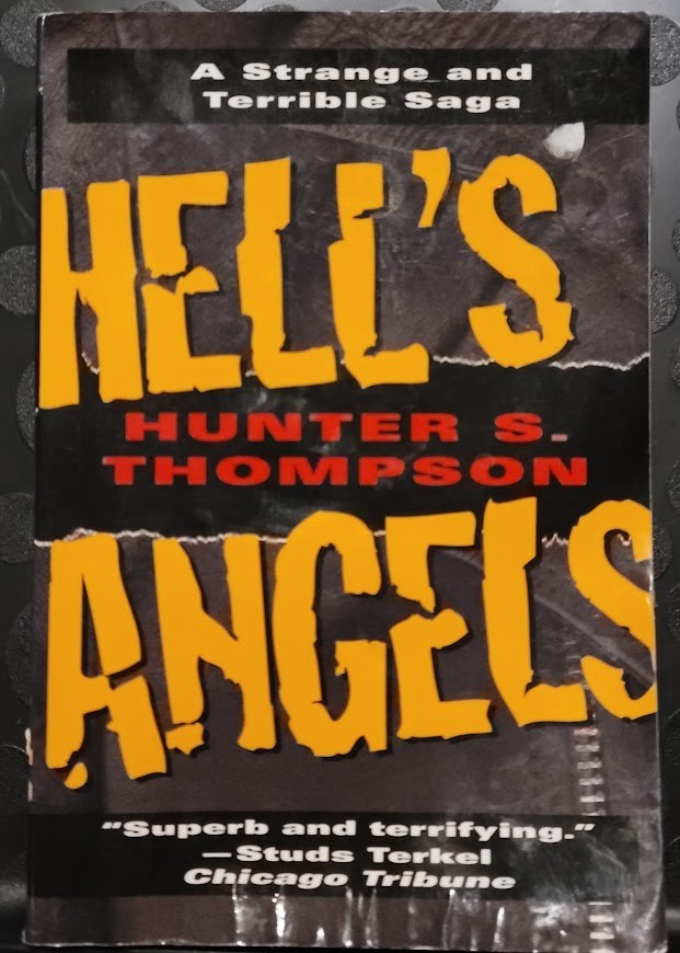 Hell's Angels: A Strange and Terrible Saga by Hunter S. Thompson, Paperback