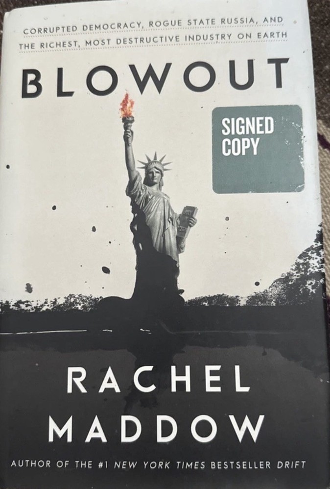 SIGNED COPY Blowout By Rachel Maddow Hardcover  2019 Crown 1st Edition