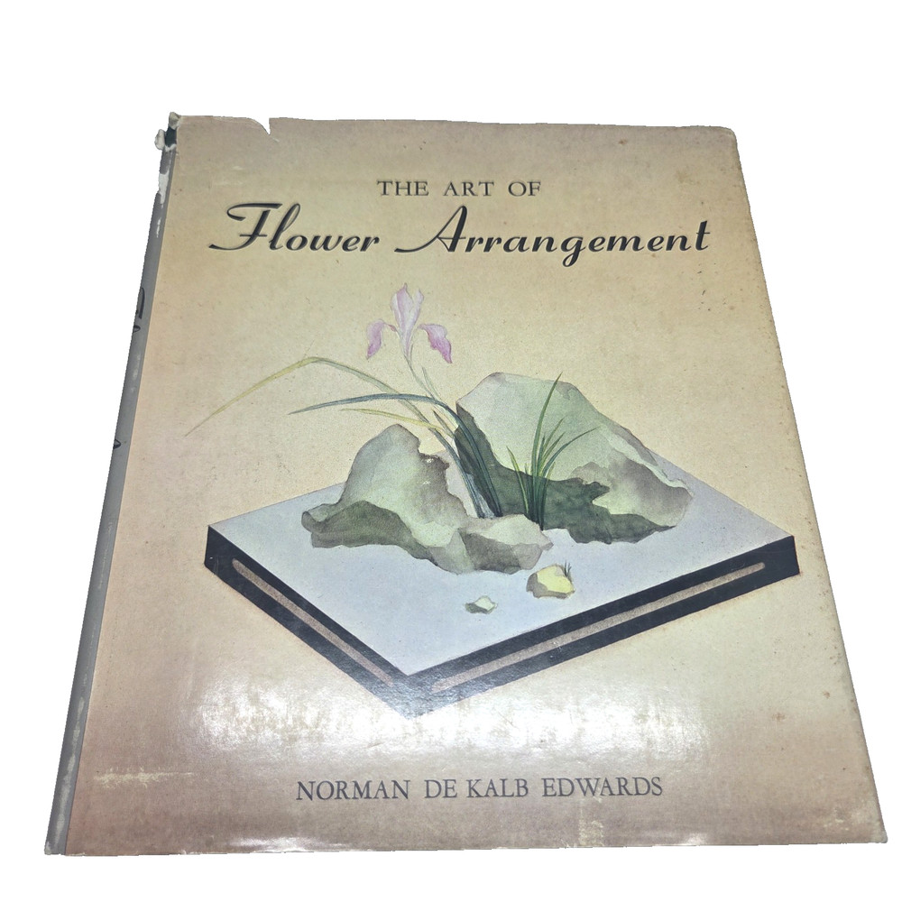 The Art of Flower Arrangement Old Vtg Hardcover 1964 - Florals- Plants- Vases