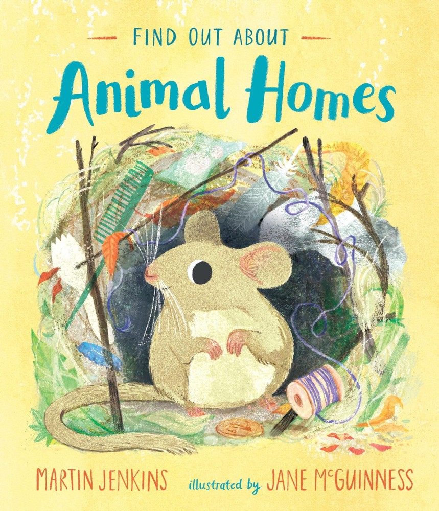 Find Out About Animal Homes - hardcover Jenkins, Martin|McGuinness, Jane
