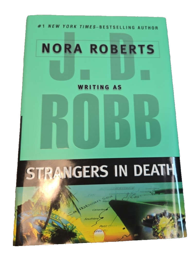 Strangers in Death by J. D. Robb (2008, Hardcover)