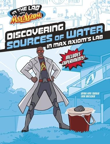 Myra Faye Turner Max Axiom Discovering Sources of Water (Paperback)Another great item from Rarewaves USA | Free delivery!