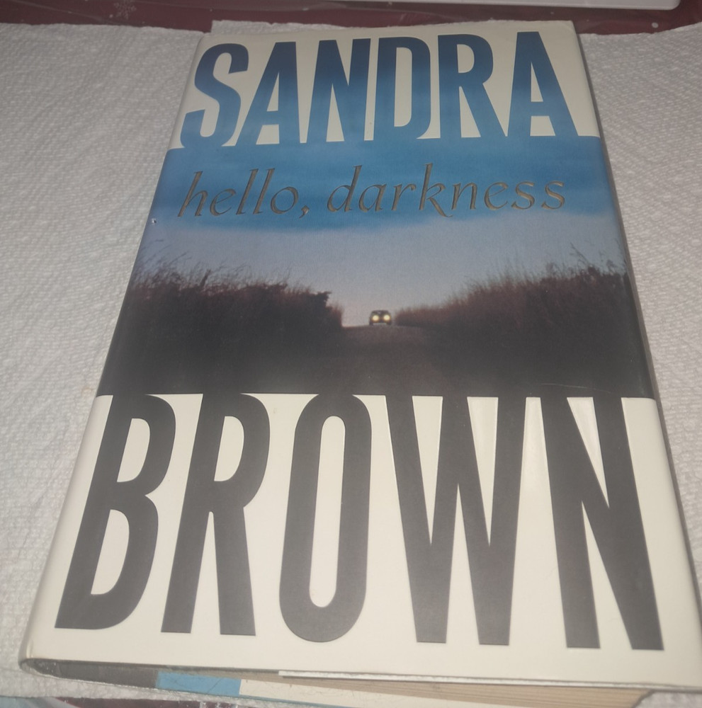 Sandra Brown Hello Darkness Psychological thriller mystery HC 1st print 2003