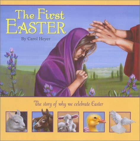 First Easter by Heyer, Carol, Good Book