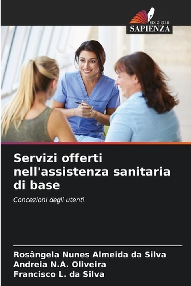 Servizi offerti nell'assistenza sanitaria di base by Ros?ngela Nunes Almeida Da