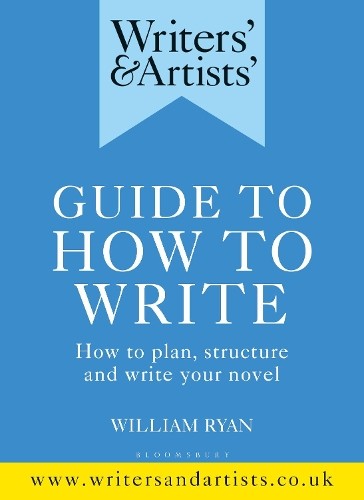 William Ryan Writers' & Artists' Guide to How to Write (Paperback)Another great item from Rarewaves USA | Free delivery!