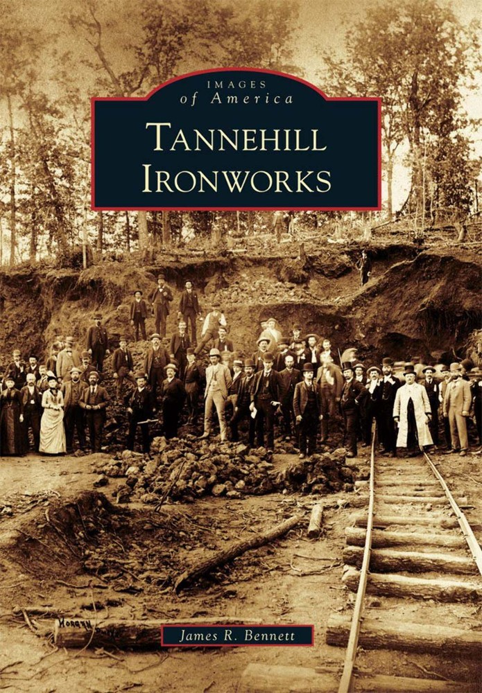 NEW Arcadia Publishing Tannehill Ironworks, AL 9780738582412 Images of America T