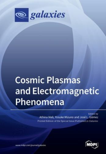 Cosmic Plasmas and Electromagnetic Phenomena, Brand New, Free shipping in the US